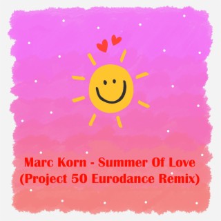 Summer Of Love (Eurodance Remix)