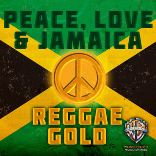 Peace, Love & Jamaica: Reggae Gold