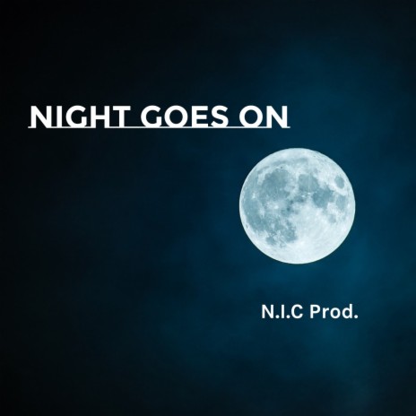 Night Goes On | Boomplay Music