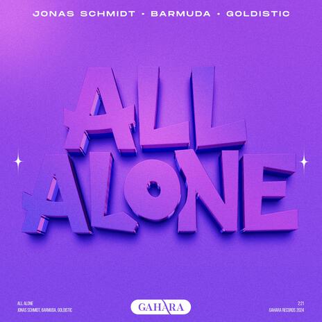 All Alone ft. Barmuda & Goldistic | Boomplay Music