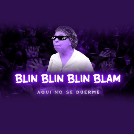 BLIN BLIN BLAN BLAN PARTY ELECTRONICO (AQUI NO SE DUERME) | Boomplay Music