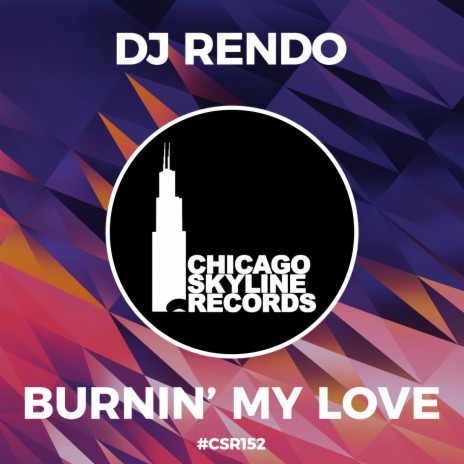 Burning My Love | Boomplay Music