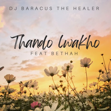 Thando Lwakho ft. Bethah | Boomplay Music