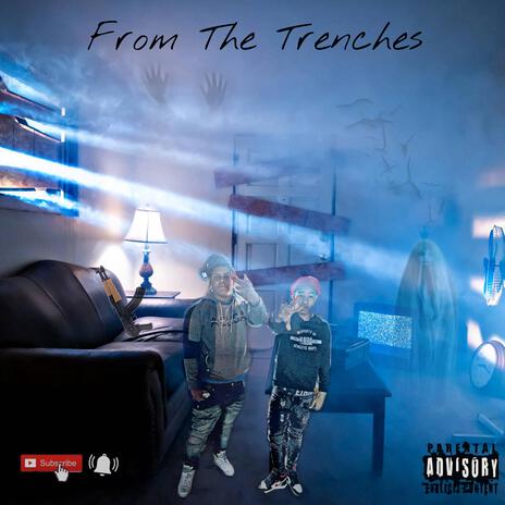 From The Trenches | Boomplay Music