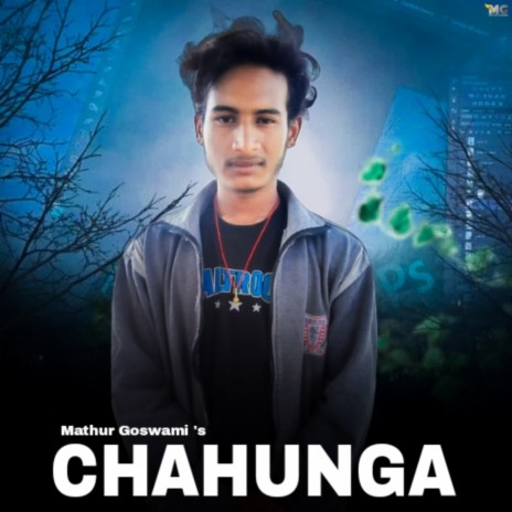 Chahunga | Boomplay Music