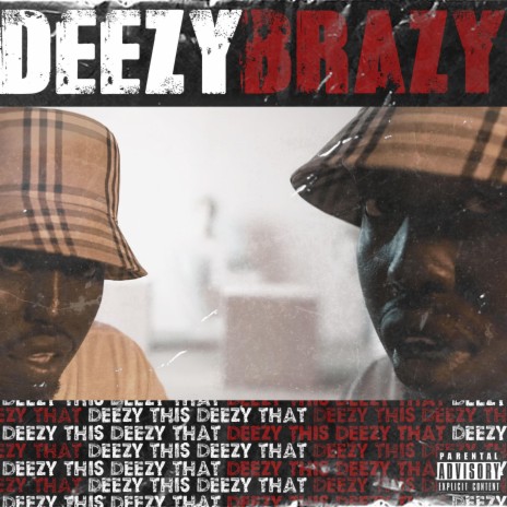 Deezy This Deezy That | Boomplay Music