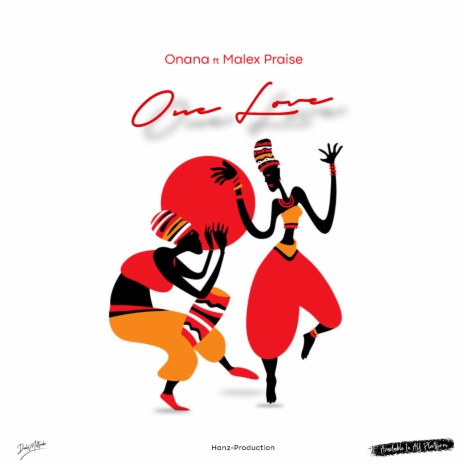 One Love (feat. Malex praise)