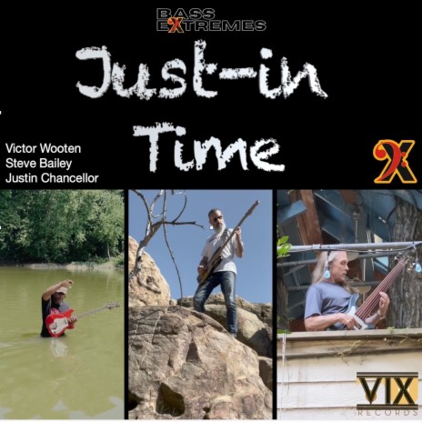 Just-in Time ft. Victor Wooten, Steve Bailey, Justin Chancellor & Gregg Bissonette | Boomplay Music