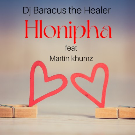 Hlonipha ft. Martin Khumz | Boomplay Music