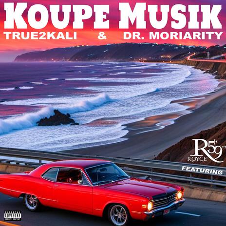 Koupe Musik ft. True2Kali & Royce Da 5'9" | Boomplay Music