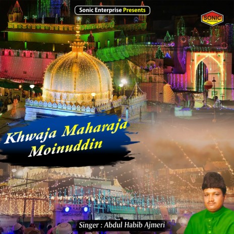 Khwaja Maharaja Moinuddin (Islamic) | Boomplay Music