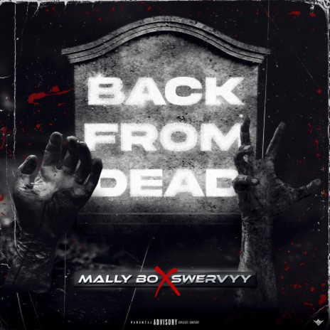 MALLYBO X SWERVYY BACK FROM THE DEAD ft. SWERVYY | Boomplay Music