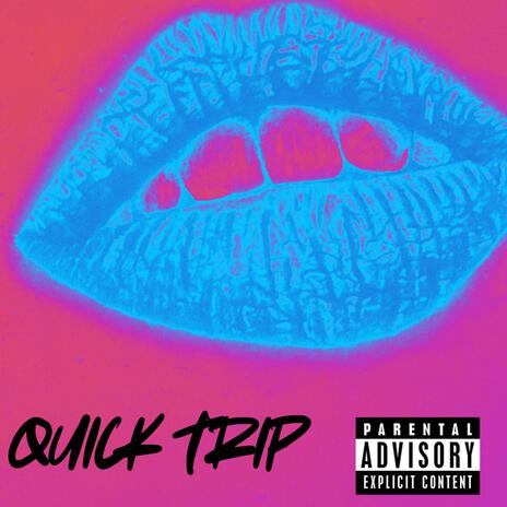 QUICK TRIP | Boomplay Music