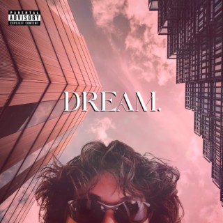 DREAM. lyrics | Boomplay Music