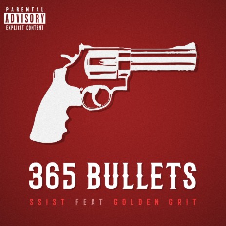 365 bullets ft. Golden Grit | Boomplay Music