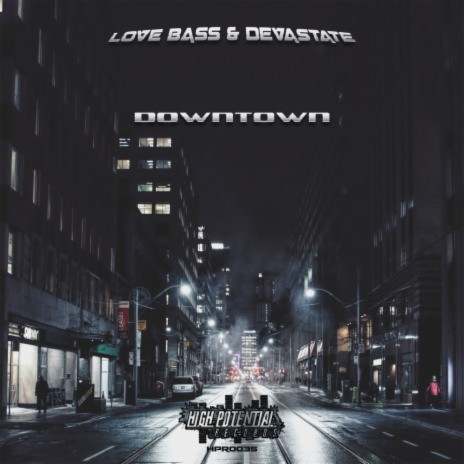 Downtown (Original Mix) ft. Devastate