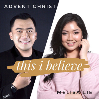 This I Believe (Melisa vs. Advent)