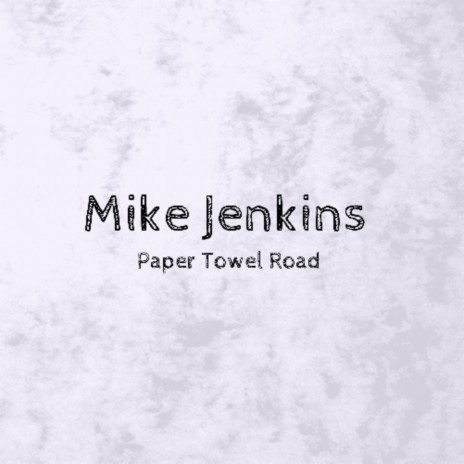 Paper Towel Road | Boomplay Music