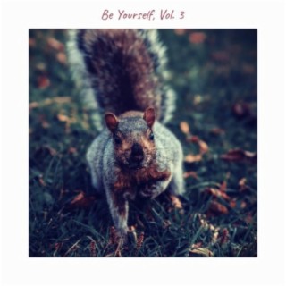 Be Yourself, Vol. 3