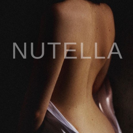 NUTELLA | Boomplay Music