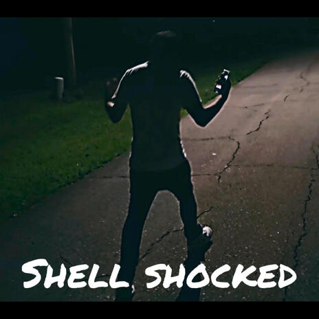 shell shocked