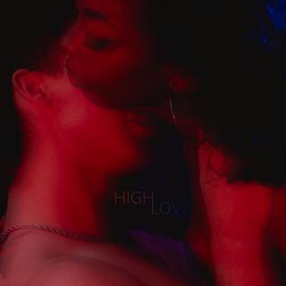 High Love lyrics | Boomplay Music