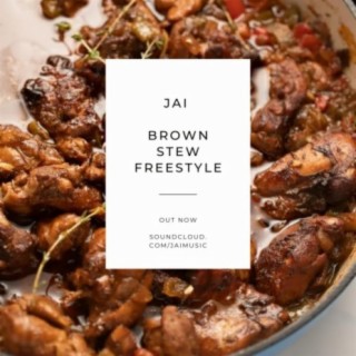 Brown Stew Freestyle