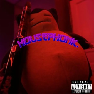 HOUSEPHONK. (EXCLUSIVESINGLE)