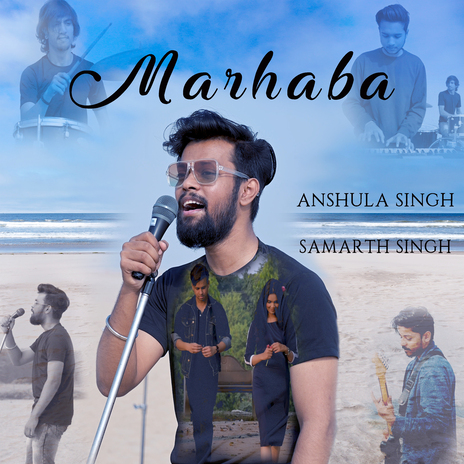 MARHABA ft. samarth Singh & sikandar Iqbal | Boomplay Music