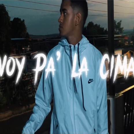 Voy Pa La Cima | Boomplay Music