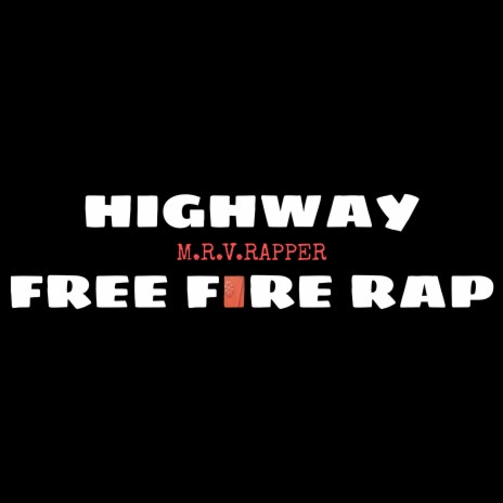 Free Fire Rap (Highway) | Boomplay Music