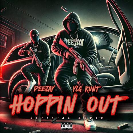 Hoppin out ft. YLG Runt | Boomplay Music