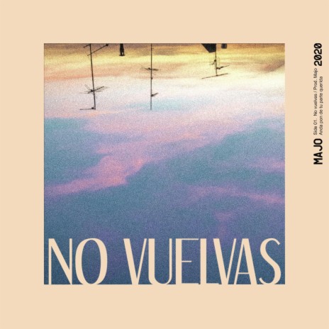 No Vuelvas | Boomplay Music