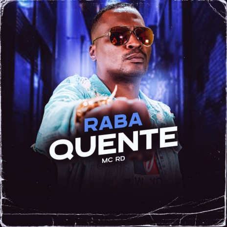 Raba quente ft. DJ Mano Lost | Boomplay Music