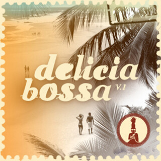 Delicia Bossa, Vol. 1