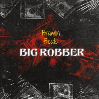 Big Robber Dancehall Riddim