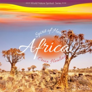 Sprit of Healing -AFRICA-