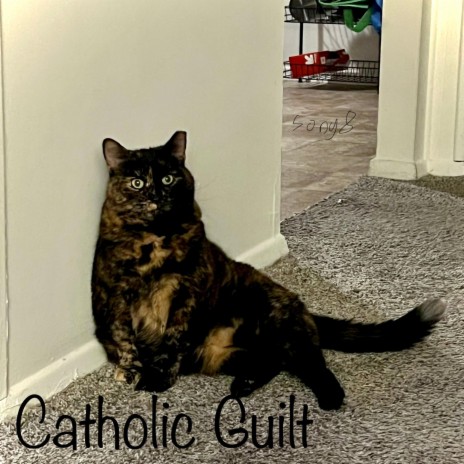 Catholic Guilt