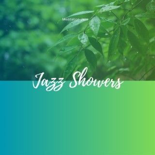 Jazz Showers: Mellow Sounds for Rainy Afternoons