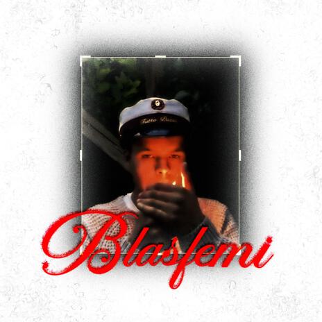 BLASFEMI | Boomplay Music