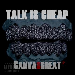 Talk Is Cheap