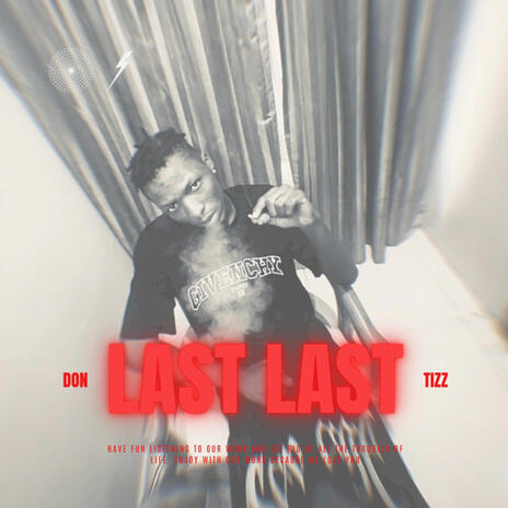 Last Last (Tizz Version) | Boomplay Music