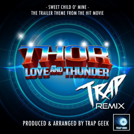 Sweet Child O' Mine (From Thor: Love And Thunder) (Trap Remix) | Boomplay Music