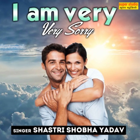 I am very Very Sorry | Boomplay Music