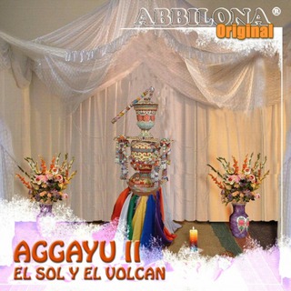 Abbilona Original. Aggayu II. El Sol y el Volcán