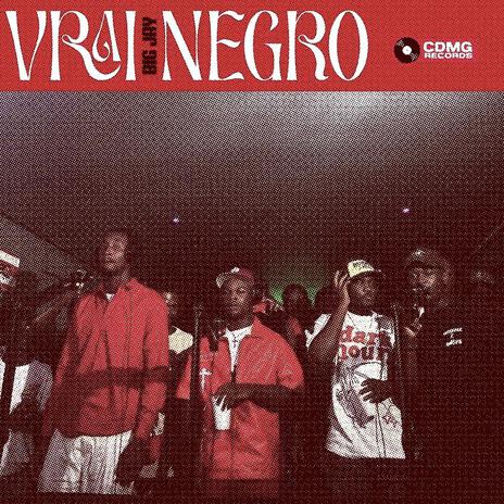 VRAI NEGRO | Boomplay Music