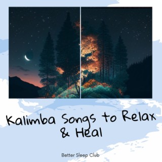 Kalimba Songs to Relax & Heal