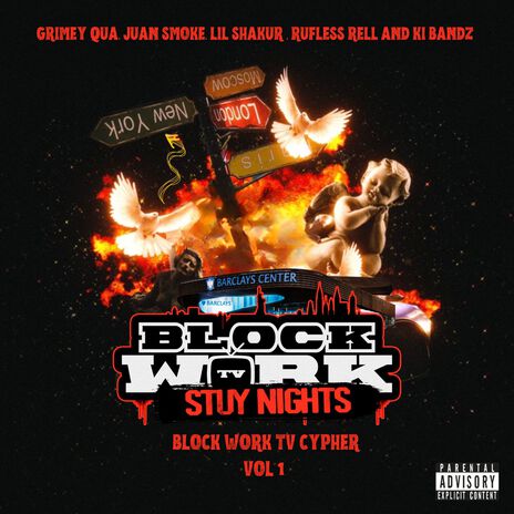 Stuy Nights (Block Work TV Cypher Vol 1) ft. Juan Smoke, Rufless Rell, Lil Shakur & Ki Bandz | Boomplay Music