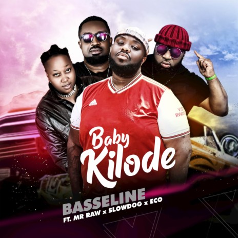 Baby Kilode ft. Mr Raw, Slow Dog & Eco | Boomplay Music