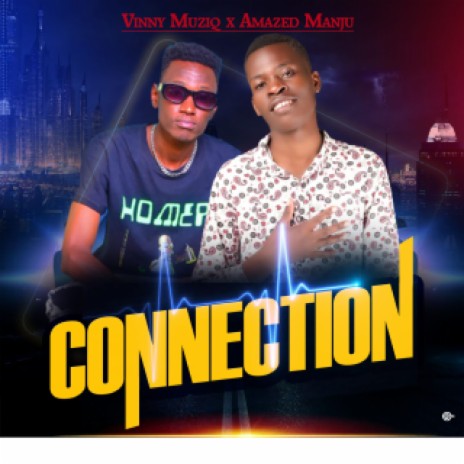 Connection ft. Vinn Musiq | Boomplay Music